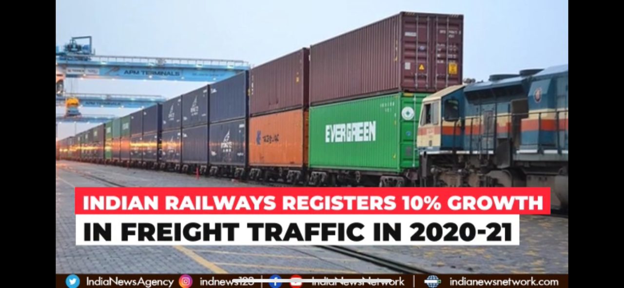 Indian Railways registers 10% growth in freight traffic in 2020-21 Indian Railways registers 10% growth in freight traffic in 2020-21